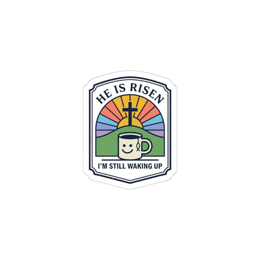 He Is Risen Sticker