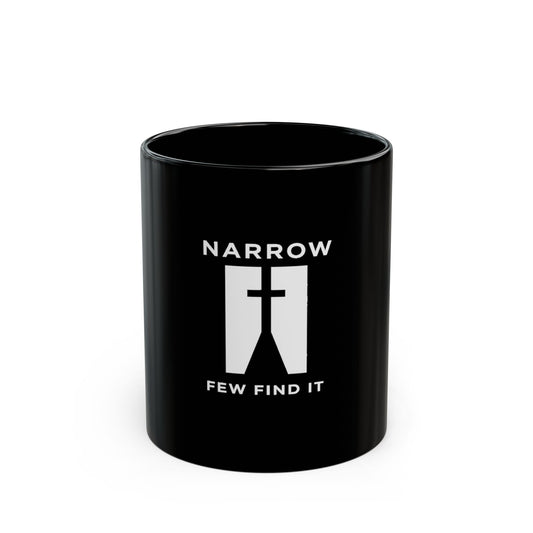 Narrow Path Christian Coffee Mug — "Narrow-Few Find It"